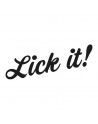 Lick it !